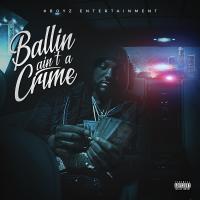 Artwork for Ballin Ain't a Crime by Peezy