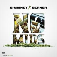 Artwork for No Mids (feat. G-Mainey) by Berner