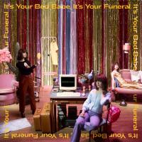 Artwork for It's Your Bed Babe, It's Your Funeral by Maisie Peters