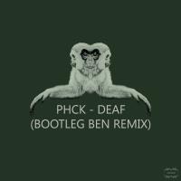 Artwork for Deaf (Bootleg Ben Remix) by PHCK