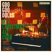 Artwork for It's Christmas All Over (Deluxe) by Goo Goo Dolls