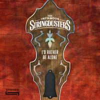 Artwork for I'd Rather Be Alone by The Infamous Stringdusters