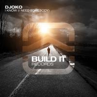 Artwork for I Know (I Need Somebody) by Djoko