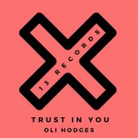 Artwork for Trust In You by Oli Hodges