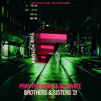 Artwork for Brothers & Sisters '21 by Pray For More