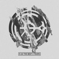 Artwork for K-84 The Best 2 Years by Various Artists