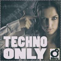 Artwork for Techno Only by Various Artists