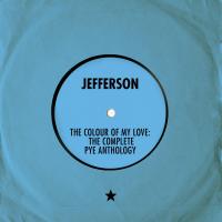 Artwork for The Colour of My Love: The Complete Pye Anthology by Jefferson