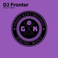 Artwork for Bring Me Down by DJ Fronter