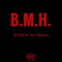 Artwork for B.M.H. Iz the Klique by B.M.H.