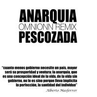 Artwork for Anarquia (Omnionn Remix) by Pescozada