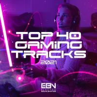 Artwork for Top 40 Gaming Tracks 2021 by Various Artists