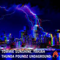 Artwork for Thunda Poundz Undaground by Tommie Sunshine