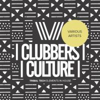 Artwork for Clubbers Culture: Tribal Tech Elements In House by Various Artists