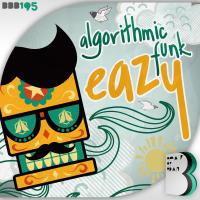 Artwork for Eazy by Algorithmic Funk