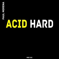 Artwork for Acid Hard by Paul Morena