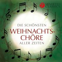 Artwork for Die schönsten Weihnachtschöre aller Zeiten by Various Artists