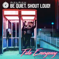 Artwork for Fake Emergency by Be Quiet. Shout Loud!