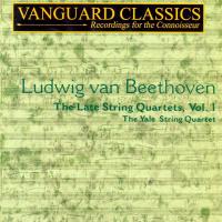 Artwork for Beethoven: The Late String Quartets, Vol. 1 by Yale String Quartet