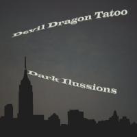 Artwork for Dark Ilussions by Devil Dragon Tatoo