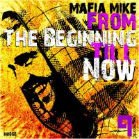 Artwork for From The Beginning Till Now by Mafia Mike