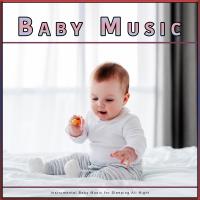 Artwork for Baby Music: Instrumental Baby Music for Sleeping All Night by Sleep Baby Sleep