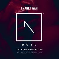 Artwork for Talking Naughty EP by Franky Wah