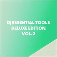 Artwork for DJ Essential Tools Deluxe Edition, Vol. 2 by Gabriel Slick