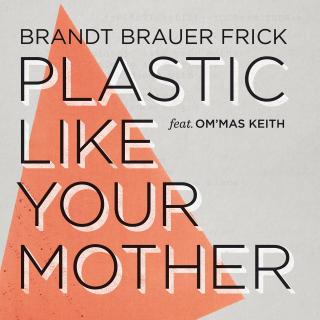 Artwork for Plastic Like Your Mother feat. Om'Mas Keith