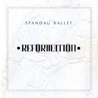 Artwork for Reformation by Spandau Ballet