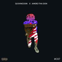 Artwork for #CK7 by DJ B Knockin