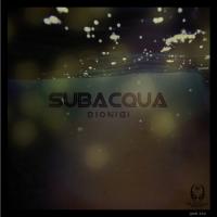 Artwork for Subacqua by Dionigi