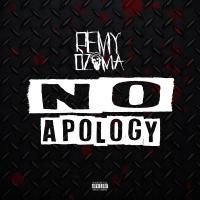 Artwork for No Apology by Remy Ozama