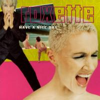 Artwork for Have A Nice day (Extended Version) by Roxette