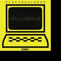 Artwork for Hello World! by Elektroklänge