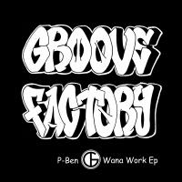 Artwork for Wanna Work by P-Ben