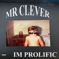 Artwork for Im Prolific by MR.CLEVER