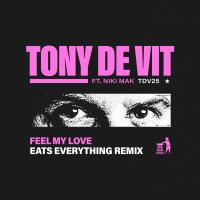 Artwork for Feel My Love (Eats Everything's Big Organ Mix) by Tony De Vit