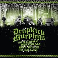 Artwork for Live On Lansdowne, Boston MA (Deluxe Version) by Dropkick Murphys