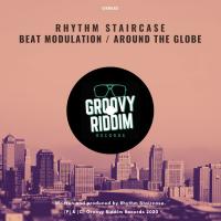 Artwork for Beat Modulation / Around The Globe by Rhythm Staircase