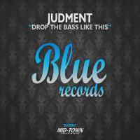 Artwork for Drop The Bass Like This by Judment