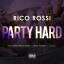 Artwork for Party Hard (feat. Beeda Weeda, Chilee Powdah & 1-O.A.K.)