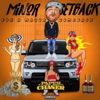 Artwork for Minor Setback for a Major Comeback by Paper Chaser