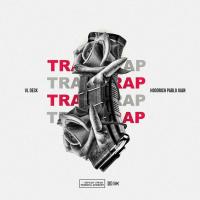 Artwork for Trap (feat. Hoodrich Pablo Juan) by VL Deck