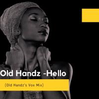 Artwork for Hello (Old Handz Vok Remix) by Old Handz