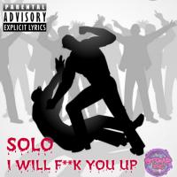 Artwork for I Will Fuck You Up by Solo