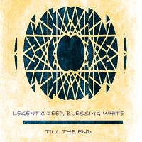 Artwork for Till The End by Legentic Deep