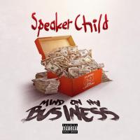 Artwork for Mind On My Business by Speaker Child