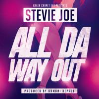 Artwork for All Da Way Out by Stevie Joe