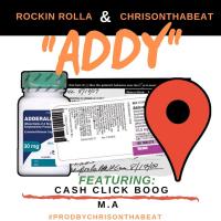 Artwork for Addy (feat. Cash Click Boog & M.A) by Rockin Rolla